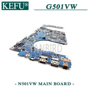 KEFU N501VW original placa de baza pentru ASUS ROG G501VW UX501VW G501V N501V cu 8GB RAM I7-6700HQ GTX960M 4GB placa de baza Laptop