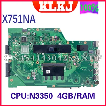 X751NA Placa de baza Pentru ASUS X751NA X751NC X751N X751NV Laptop Placa de baza Celeron N3350 4GB RAM original Mainboar