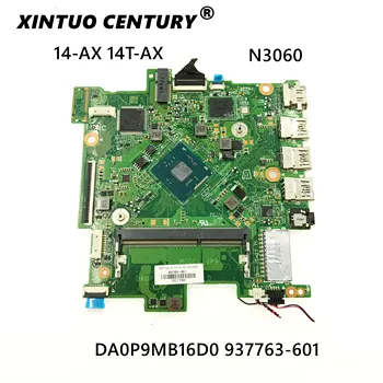 Pentru HP 14-AX 14T-AX-Placa de baza Laptop Cu N3060 CPU 32GeMMC 937763-001 937763-501 DA0P9MB16D0 MB Testat Navă Rapidă