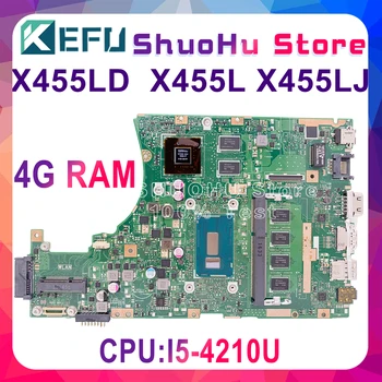 KEFU Pentru ASUS X455LD X455L F455L F454L R455L W419L K455L X455LJ A455L 4G Laptop Placa de baza Testate de lucru original, Placa de baza