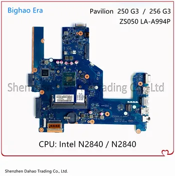 Pentru HP Pavilion 250 G3 256 G3 Laptop Placa de baza ZS050 LA-A994P Cu Intel n2830 procesor/N2840 CPU 774711-001 787810-501 Complet de Testare