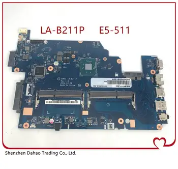 Pentru Acer aspire E5-511 Serie PRINCIPALĂ de BORD DDR3L Z5WAL LA-B211P Laptop placa de baza cu procesor la bord testat ok
